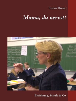 cover image of Mama, du nervst!